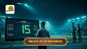 Luật thay 5 người trong 3 lượt: Quy định mới nhất và tác động