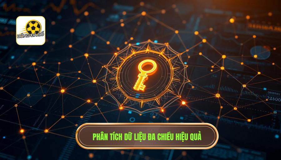 2. Phân tích dữ liệu đa chiều - Chìa khóa của sự thành công