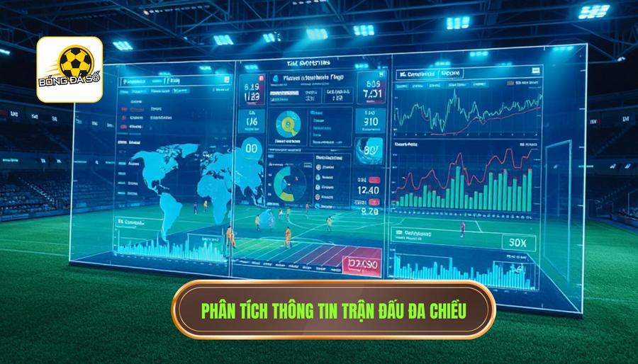2. Phân Tích Thông Tin Trận Đấu Đa Chiều