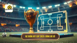 Dự đoán AFF CUP 2025